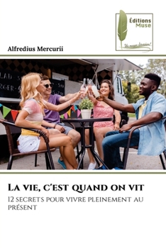 Paperback La vie, c'est quand on vit [French] Book