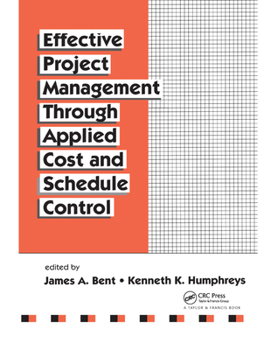 Paperback Effective Project Management Through Applied Cost and Schedule Control Book