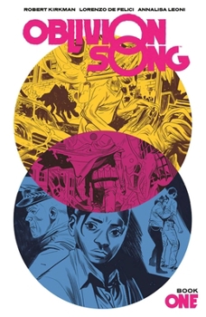 Hardcover Oblivion Song by Kirkman & de Felici Book 1 Book