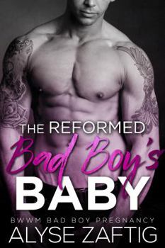 The Reformed Bad Boy's Baby - Book #4 of the Angeleno Billionaires