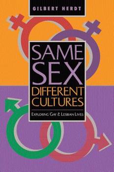 Paperback Same Sex, Different Cultures: Exploring Gay and Lesbian Lives Book