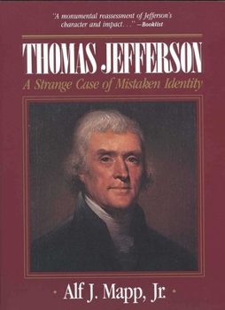 Paperback Thomas Jefferson: A Strange Case of Mistaken Identity Book