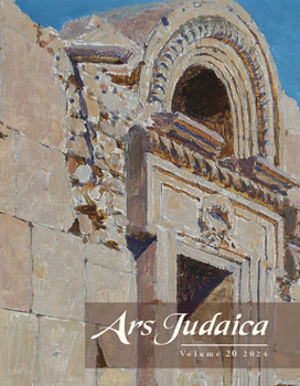 Paperback Ars Judaica: The Bar-Ilan Journal of Jewish Art, Volume 20 Book