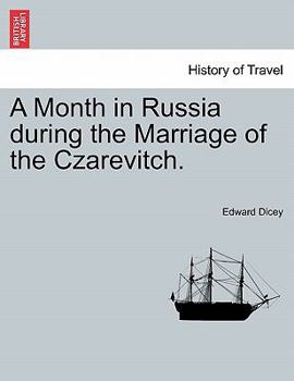 Paperback A Month in Russia During the Marriage of the Czarevitch. Book