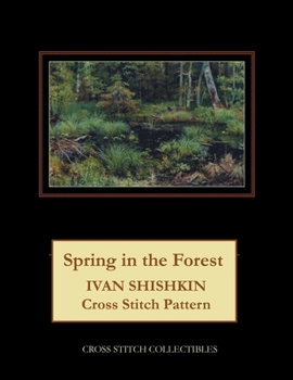 Paperback Spring in the Forest: Ivan Shishkin Cross Stitch Pattern Book