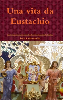 Hardcover Una vita da Eustachio [Italian] Book