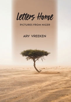 Hardcover Letters Home: Pictures from Niger Book