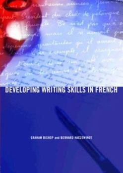 Paperback Developing Writing Skills in French Book