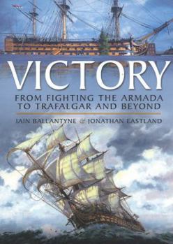 Paperback HMS Victory: From Fighting the Armada to Trafalgar and Beyond Book