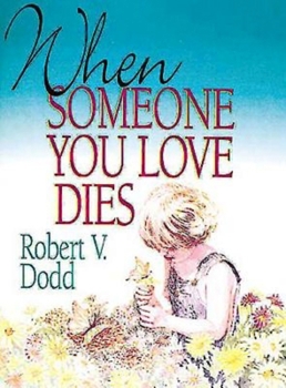 Paperback When Someone You Love Dies (Revised) Book