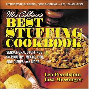 Paperback Mrs. Cubbison's Best Stuffing Cookbook: Sensational Stuffings for Poultry, Meats, Fish, Side Dishes, and More Book