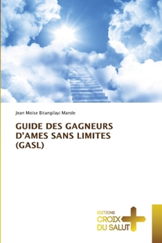 Paperback Guide Des Gagneurs d'Ames Sans Limites (Gasl) [French] Book