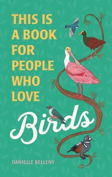 Hardcover This Is a Book for People Who Love Birds Book