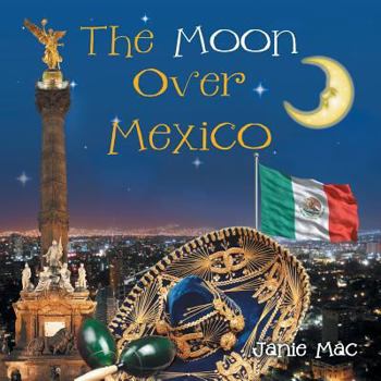 Paperback The Moon Over Mexico Book