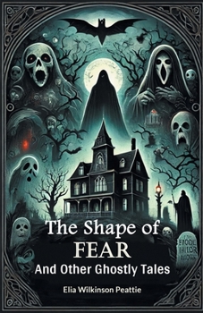 Paperback The Shape of Fear And Other Ghostly Tales Book
