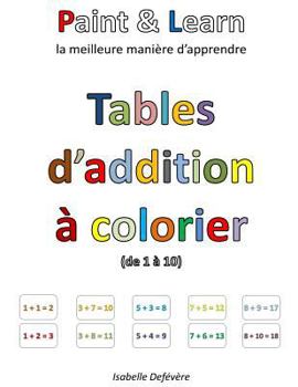 Paperback Tables d'addition à colorier (de 1 à 10) [French] Book