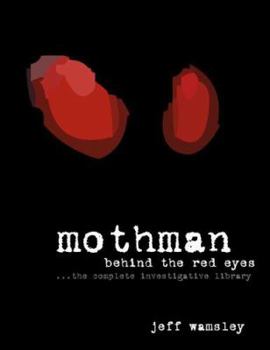 Paperback Mothman: Behind the Red Eyes Book
