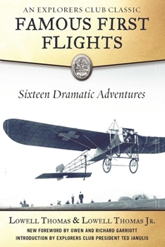 Paperback Famous First Flights: Sixteen Dramatic Adventures Book