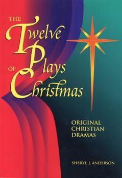 Paperback Twelve Plays of Christmas: Original Christian Dramas Book