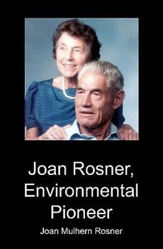 Paperback Joan Rosner, Environmental Pioneer Book