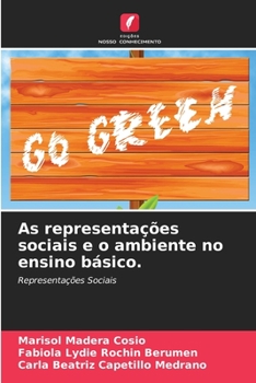 Paperback As representações sociais e o ambiente no ensino básico. [Portuguese] Book