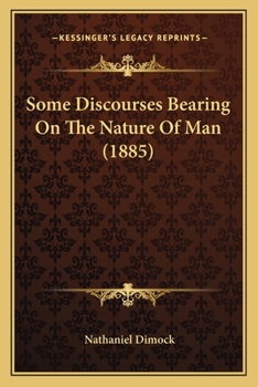 Paperback Some Discourses Bearing On The Nature Of Man (1885) Book