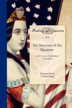Paperback Account of the Manners: Of the German Inhabitants of Pennsylvania Book