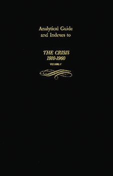 Hardcover Analytical Guide and Indexes to the Crisis 1910-1960: Vol. 2 Book