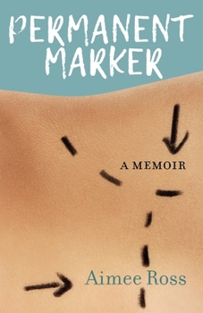 Paperback Permanent Marker: A Memoir Book