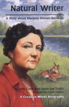 Hardcover Natural Writer: A Story about Marjorie Kinnan Rawlings Book