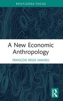 Paperback A New Economic Anthropology Book