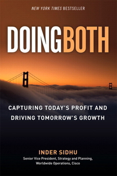 Paperback Doing Both: Capturing Today's Profit and Driving Tomorrow's Growth Book