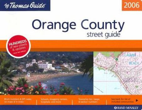 The Thomas Guide 2005 Orange County: Street Guide Directory