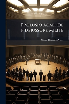 Paperback Prolusio Acad. De Fideiussore Milite Book
