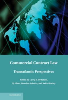 Hardcover Commercial Contract Law: Transatlantic Perspectives Book