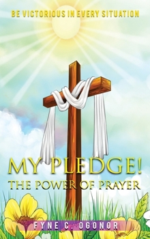 Hardcover My Pledge!: The Power of Prayer Book