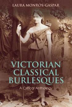Hardcover Victorian Classical Burlesques: A Critical Anthology Book