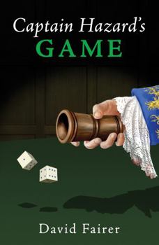 Paperback Captain Hazard’s Game: A Mystery of Queen Anne’s London Book