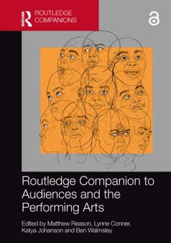 Paperback Routledge Companion to Audiences and the Performing Arts Book