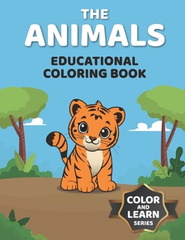 Paperback The Animals: Educational Coloring Book