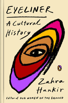Hardcover Eyeliner: A Cultural History Book