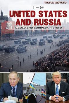 Paperback The United States and Russia: A Cold and Complex History Book