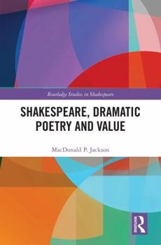 Hardcover Shakespeare, Dramatic Poetry and Value Book