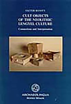 Paperback Cult Objects of the Neolithic Lengyel Culture Book