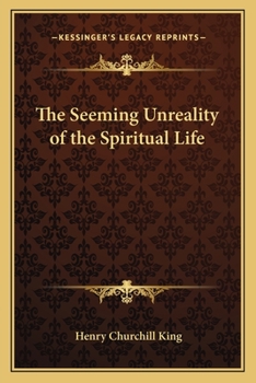 Paperback The Seeming Unreality of the Spiritual Life Book