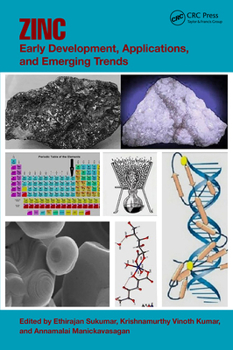 Hardcover Zinc: Early Development, Applications, and Emerging Trends Book