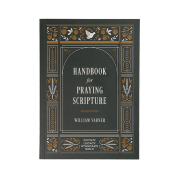 Paperback Handbook for Praying Scripture: Featuring the Legacy Standard Bible Book