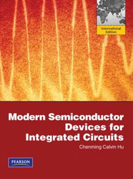 Paperback Modern Semiconductor Devices for Integrated Circuits. Chenming Calvin Hu Book