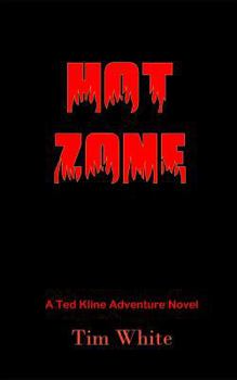 Paperback Hot Zone: A Sheriff Ted Kline Adventure Novel Book