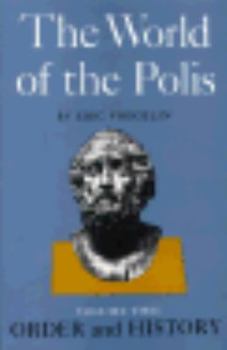 Hardcover Order and History: The World of the Polis Book